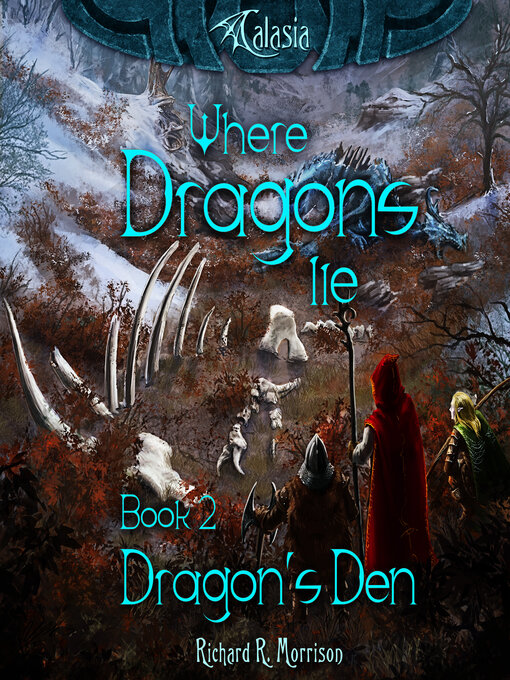 Title details for Dragon's Den by Richard R. Morrison - Available